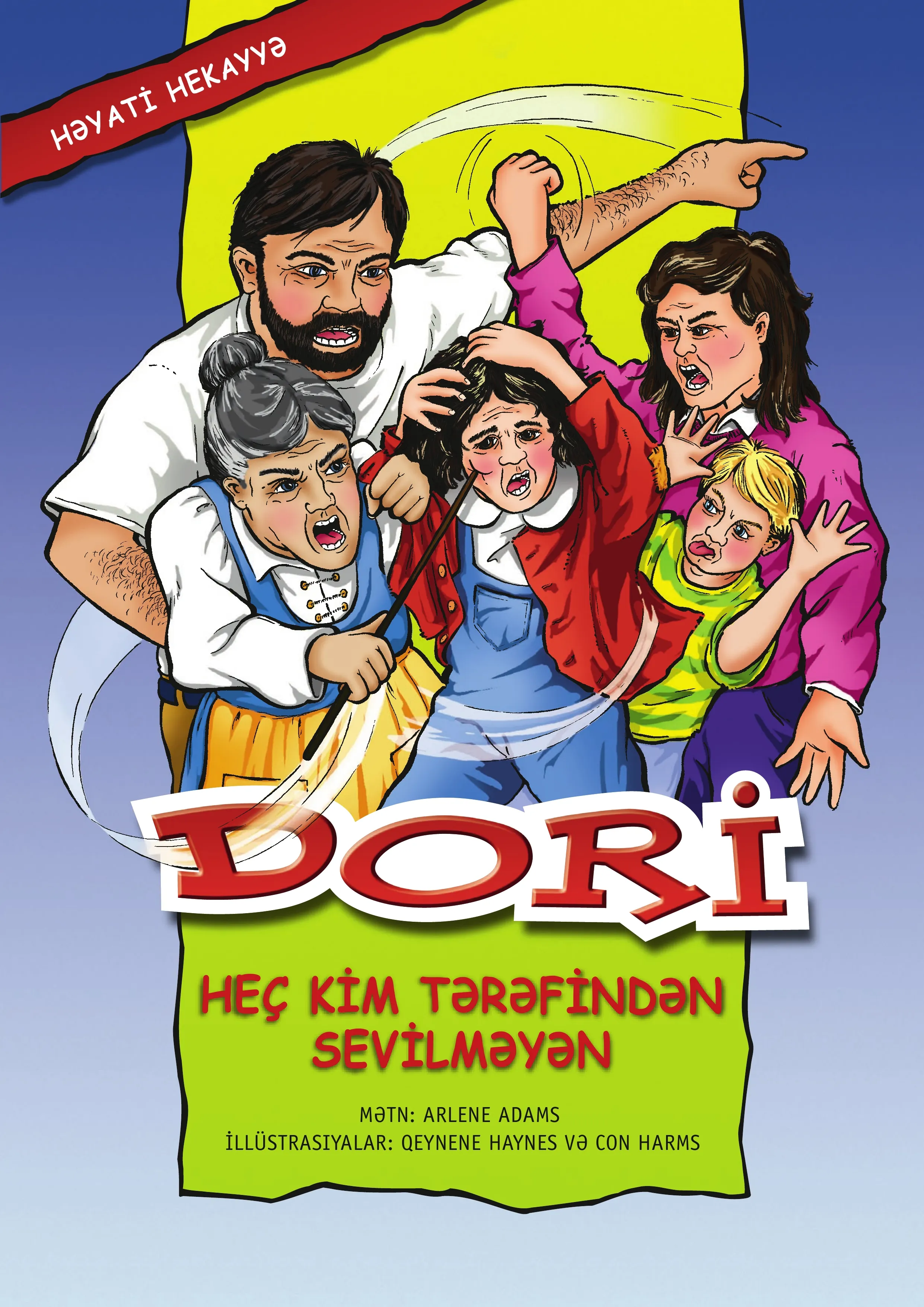 Dori: Heç kim tərəfindən sevilməyən